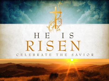 He is Risen!!